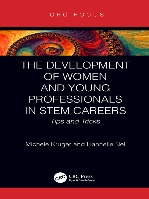 Title details for The Development of Women and Young Professionals in STEM Careers by Michele Kruger - Available